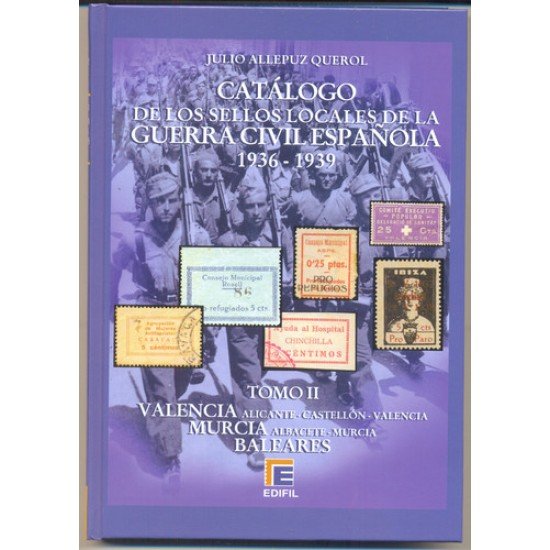 Catálogo sellos locales y viñetas de la Guerra Civil Española 1936 - 1939 TOMO II