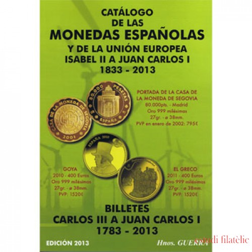 CATÁLOGO GUERRA MONEDAS Y BILLETES ESPAÑA Y UNION EUROPEA 2013