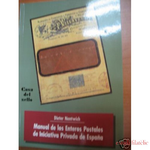 Catálogo de los Enteros Postales de Iniciativa Privada en España DIETER NENTWICH