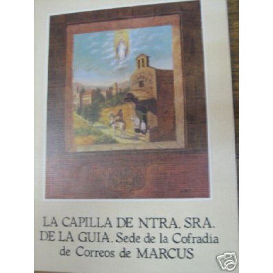 <div><strong>La Capilla Ntra. Sra. Correos de Marcus<br
/>
</strong></div>