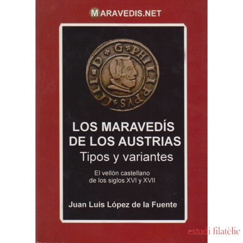 España Catálogo Maravedís de los Austrias  Tipos y Variantes  S XVI Y XVII  