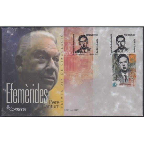 Andorra Española 455 2017 Efemérides Pere Canturri SPD Sobre Primer día Andorra Española 455 2017 Efemérides Pere Canturri SPD Sobre Primer día