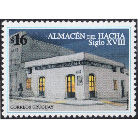 Uruguay 2194 2004 Almacén del Hacha Siglo XVIII MNH Uruguay 2194 2004 Almacén del Hacha Siglo XVIII MNH