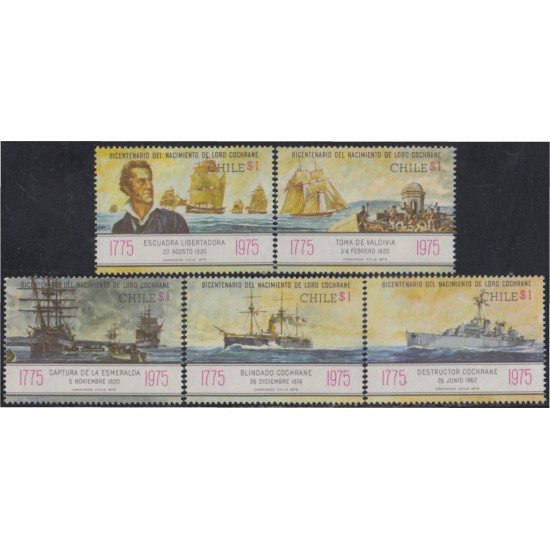 Chile 463/67 1975 Bicentenario del nacimiento de Loro Cochrane MNH Chile 463/67 1975 Bicentenario del nacimiento de Loro Cochrane MNH