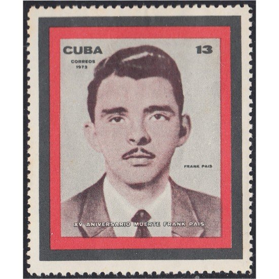Cuba 1593 1972 XV Aniversario de la muerte de Frank País MH Cuba 1593 1972 XV Aniversario de la muerte de Frank País MH
