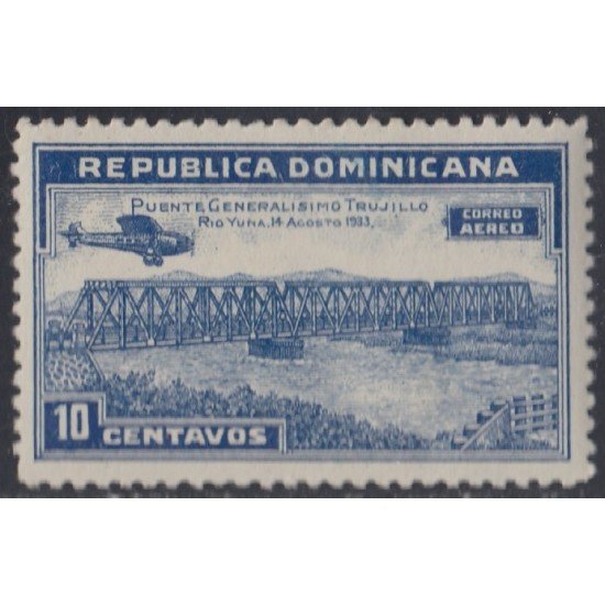Rep. Dominicana A- 24 1934 Puente Generalísimo Trujillo MH