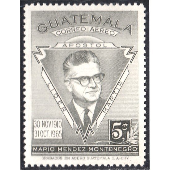 Guatemala A- 353 1967 Mario Méndez Montenegro MNH Guatemala A- 353 1967 Mario Méndez Montenegro MNH