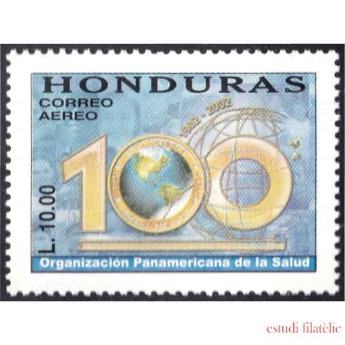 Honduras A- 1099 2002 100 Años de Organización Panamericana de la Salud MNH