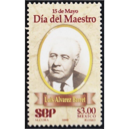 México 1906 2000 Día del Maestro Luis álvarez Barret MNH México 1906 2000 Día del Maestro Luis álvarez Barret MNH
