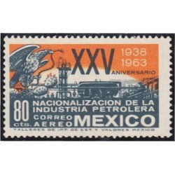 Mexico A- 235 1963 Nacionalización de la Industria petrolera MH Mexico A- 235 1963 Nacionalización de la Industria petrolera MH