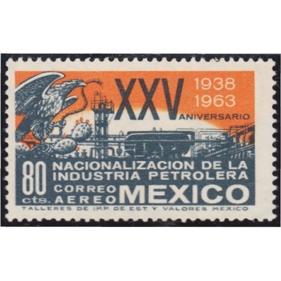 Mexico A- 235 1963 Nacionalización de la Industria petrolera MH Mexico A- 235 1963 Nacionalización de la Industria petrolera MH