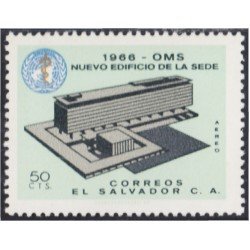 El Salvador A- 210 1966 Nueva sede OMS MNH El Salvador A- 210 1966 Nueva sede OMS MNH