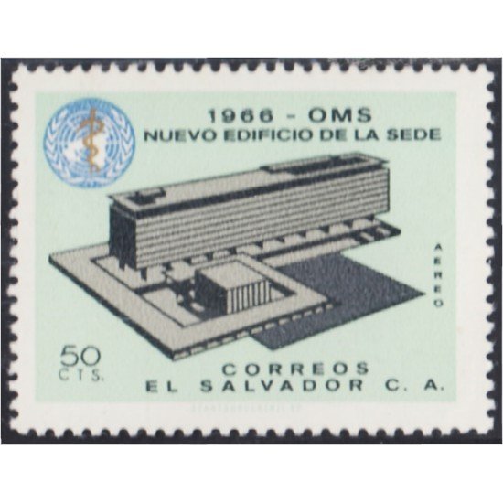 El Salvador A- 210 1966 Nueva sede OMS MNH