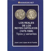 España Catálogo Reyes Católicos 1475 - 1566 Tipos y Variantes