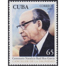 Cuba 4423 2007 Dr Raul Roa García Hombre Político MNH