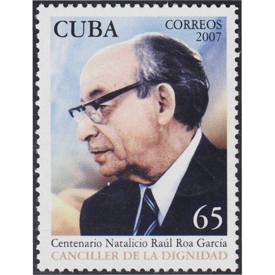 Cuba 4423 2007 Dr Raul Roa García Hombre Político MNH Cuba 4423 2007 Dr Raul Roa García Hombre Político MNH