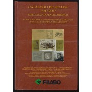 Catálogo de Sellos 1850 - 2007 Especializado Enciclopédico Filabo España 