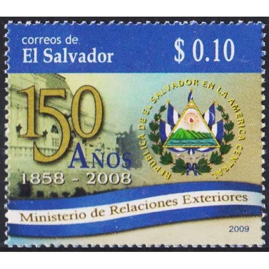 El Salvador 1765 2009 150 Años del Ministerio de Relaciones Exteriores - ***