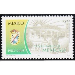 Mexico 2035 2003 100° de la Ciudad de Mexicalle MNH Mexico 2035 2003 100° de la Ciudad de Mexicalle MNH