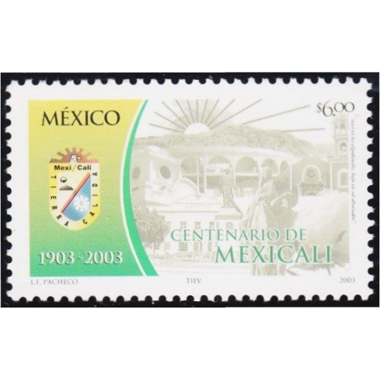 Mexico 2035 2003 100° de la Ciudad de Mexicalle MNH Mexico 2035 2003 100° de la Ciudad de Mexicalle MNH