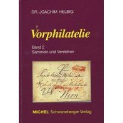 MICHEL Vorphilatelie Band 2 - Sammeln und Verstehen MICHEL Vorphilatelie Band 2 - Sammeln und Verstehen