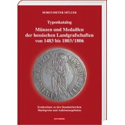Münzen und Medaillen der hessischen Landgrafschaften von 1483 bis 1803/1806 
