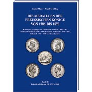 Die Medaillen der Preußischen Könige von 1786 bis 1870, Band 2 