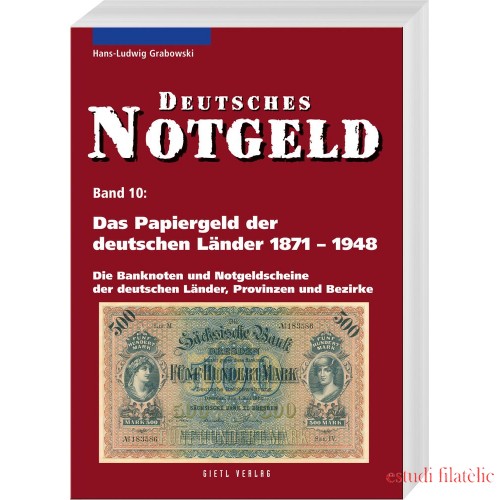 Deutsches Notgeld, Band 10: Das Papiergeld der deutschen Länder 1871–1948 