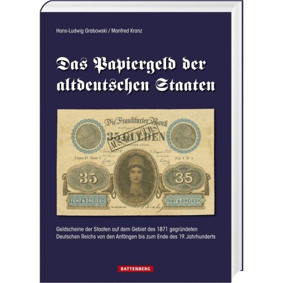 Das Papiergeld der altdeutschen Staaten Das Papiergeld der altdeutschen Staaten