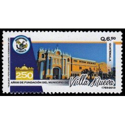 Guatemala 679 2013 250 años fundación del municipo de Villa Nueva MNH