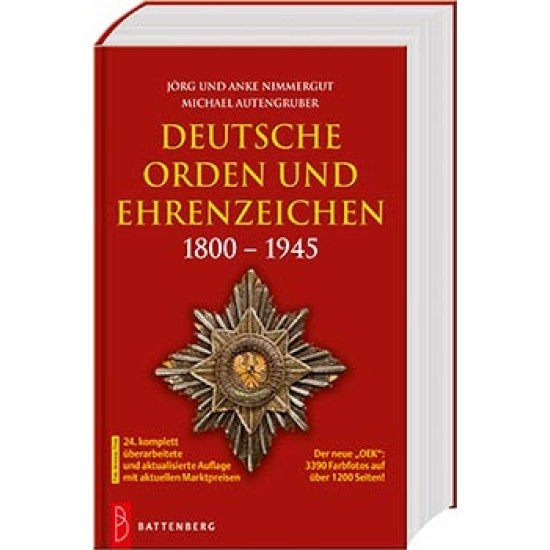 Deutsche Orden und Ehrenzeichen: 1800-1945 (OEK) Deutsche Orden und Ehrenzeichen: 1800-1945 (OEK)