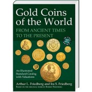 Monedas de oro del mundo: desde la antigüedad hasta el presente, décima edición 2024