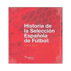 Libro Historia de la selección española de futbol Furia roja 2012 Libro Historia de la selección española de futbol Furia roja 2012