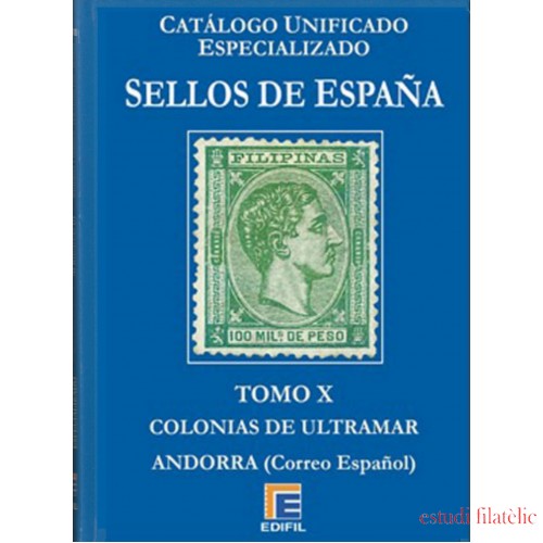 Catálogo Edifil Especializado Tomo X Colonias Ultramar y Andorra Ed. 2019 