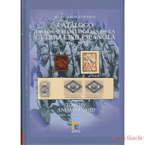 CATÁLOGO EDIFIL SELLOS LOCALES DE LA GUERRA CIVIL ESPAÑOLA TOMO IV 1936 -1939