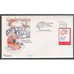 España Spain 3983 2003 Centenario del Club Atlético de Madrid SPD Sobre Primer Día España Spain 3983 2003 Centenario del Club Atlético de Madrid SPD Sobre Primer Día