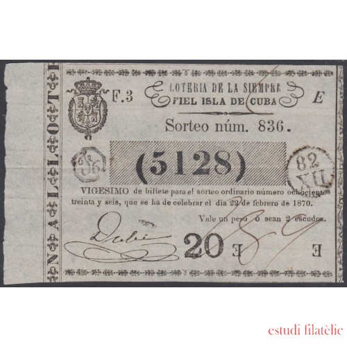 Cuba Lotería De La Isla 22 de Febrero de 1870 Sorteo nº 836 ( 5128 )