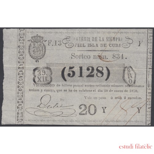 Cuba Lotería De La Isla 20 de Enero de 1870 Sorteo nº 834 ( 5128 )