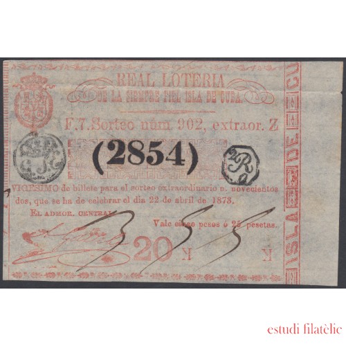 Cuba Lotería De La Isla 22 de Abril de 1873 Sorteo nº 902 ( 2854 )