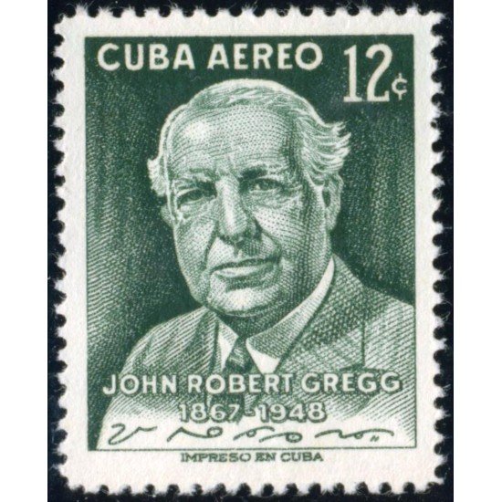 Cuba A- 165 1957 John Robert Gregg MNH Cuba A- 165 1957 John Robert Gregg MNH