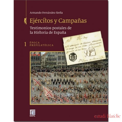 España Catálogo Edifil  Ejércitos y Campañas. Tomo I Prefilatelia 