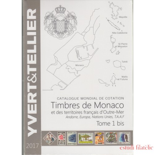 Catálogo Yvert 2017 Sellos Monaco Territorios franceses Ultramar Tomo I bis 2ª mano 