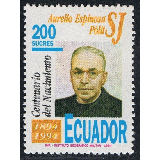 Ecuador 1307 1994 Cº Nacimiento Aurelio Espinosa Polit MNH Ecuador 1307 1994 Cº Nacimiento Aurelio Espinosa Polit MNH