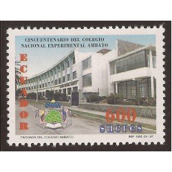 Ecuador 1381 1997 50 Aniv. Colegio Nacional Experimental Ambato MNH Ecuador 1381 1997 50 Aniv. Colegio Nacional Experimental Ambato MNH