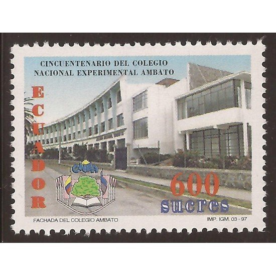 Ecuador 1381 1997 50 Aniv. Colegio Nacional Experimental Ambato MNH