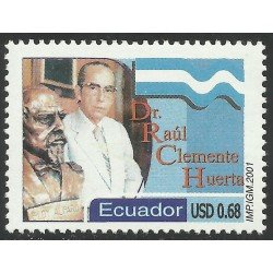 Ecuador 1544 2001 Dr. Raúl Clemente Huerta Medicina Eloy Alfaro MNH Ecuador 1544 2001 Dr. Raúl Clemente Huerta Medicina Eloy Alfaro MNH