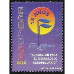 Ecuador 1585 2001 15 Años Fundación Desarrollo Agropecuario MNH Ecuador 1585 2001 15 Años Fundación Desarrollo Agropecuario MNH