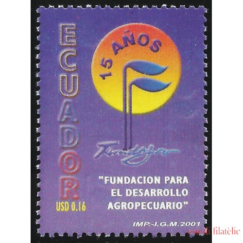 Ecuador 1585 2001 15 Años Fundación Desarrollo Agropecuario MNH 