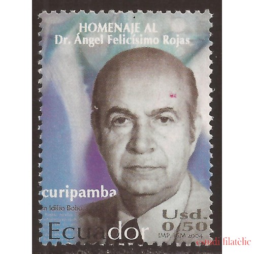 Ecuador 1791 2004 Dr. Angel Felicísimo Rojas Escritor periodista MNH 