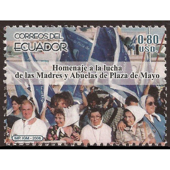Ecuador 1916 2006 Madre y abuelas de la Plaza de Mayo MNH Ecuador 1916 2006 Madre y abuelas de la Plaza de Mayo MNH